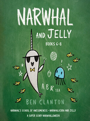 cover image of Narwhal and Jelly Books 6-8